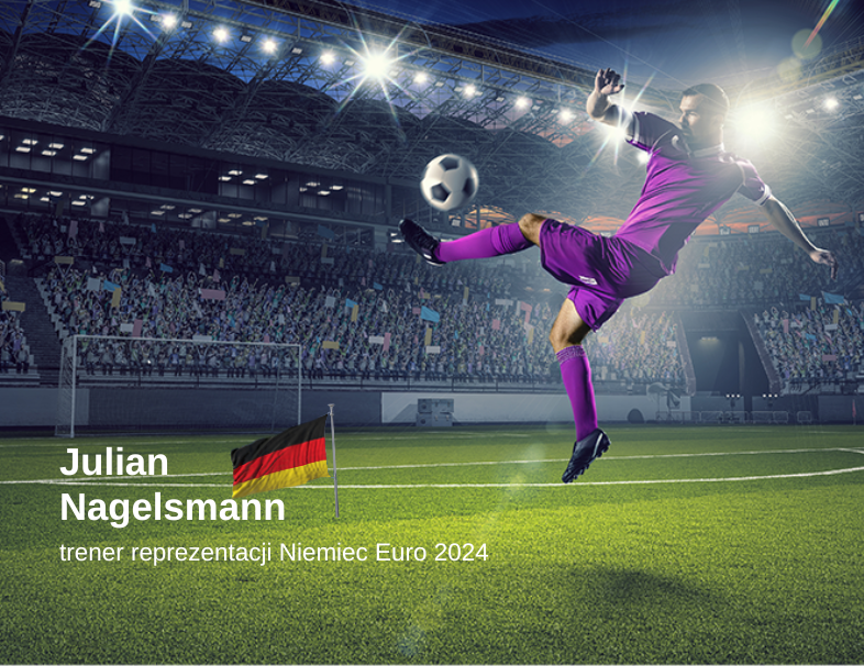 Styl Juliana Nagelsmanna podczas Euro 2024